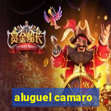 aluguel camaro